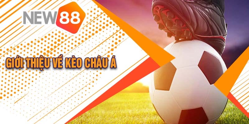 Giới thiệu về kèo châu Á